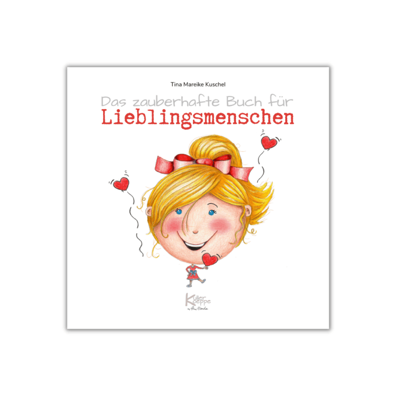 Das zauberhafte Buch für Lieblingsmenschen - Tina Mareike Kuschel - Kinderbuchillustration